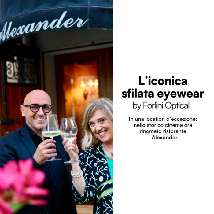 L'iconica sfilata Eyewear by Forlini Optical del 31 Maggio 2024